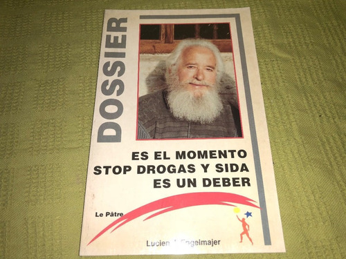 Es El Momento Stop Drogas Y Sida Es Un Deber - Engelmajer