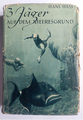 Drei Jäger Auf Meeresgrund 1947 Hans Hass Pesca Submarina