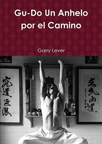 Libro : Gu-do Un Anhelo Por El Camino  - Lever, Garry 