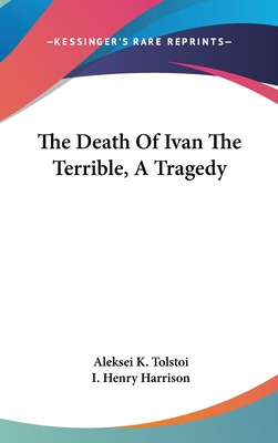 Libro The Death Of Ivan The Terrible, A Tragedy - Tolstoy...