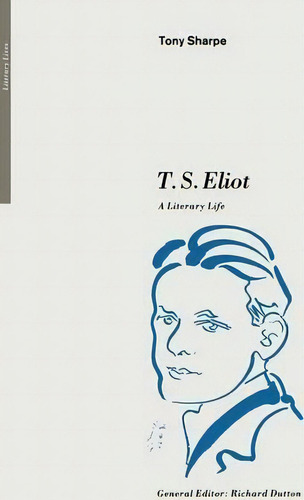 T. S. Eliot, De Tony Sharpe. Editorial Palgrave Macmillan, Tapa Blanda En Inglés