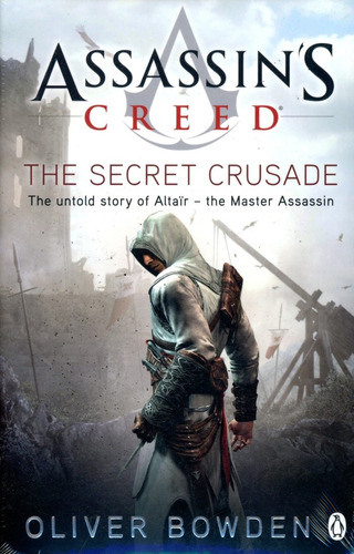 Assassin's Creed: The Secret Crusade - Oliver Bodwen