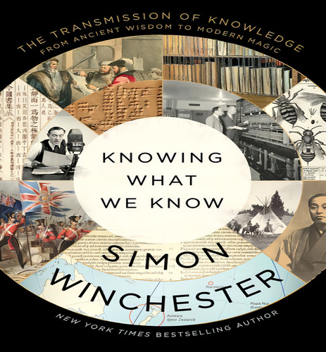 Knowing What We Know, De Winchester, Simon. Editorial Harper Perennial En Inglés, 2024