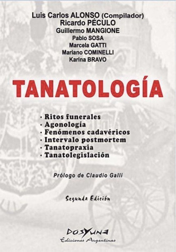 Tanatologia, De Alonso Luis Carlos. Editorial Dos Y Una Ediciones, Tapa Blanda En Español