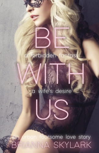 Libro En Inglés: Be With Us (erotic Swingers)