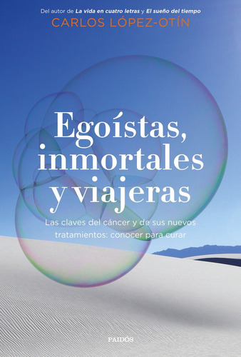 Libro Egoistas, Inmortales Y Viajeras