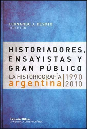 Historiadores, Ensayistas Y Gran Publico