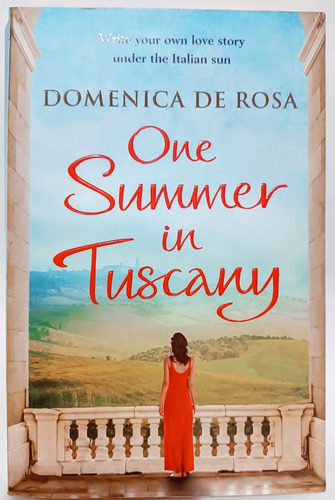 One Summer In Toscany Domenica De Rosa