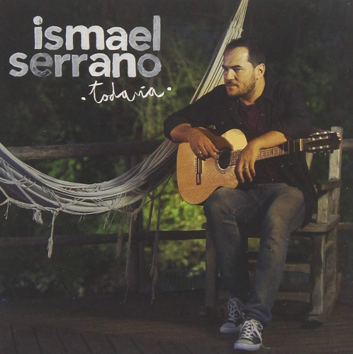Serrano Ismael - Todavía Cd Nuevo En  