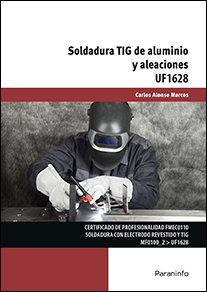 Libro: Soldadura Tig De Aluminio Y Aleaciones. Alonso Marcos