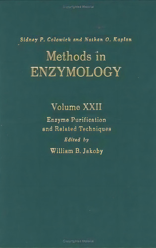 Enzyme Purification And Related Techniques: Volume 22, De Nathan P. Kaplan. Editorial Elsevier Science Publishing Co Inc, Tapa Dura En Inglés