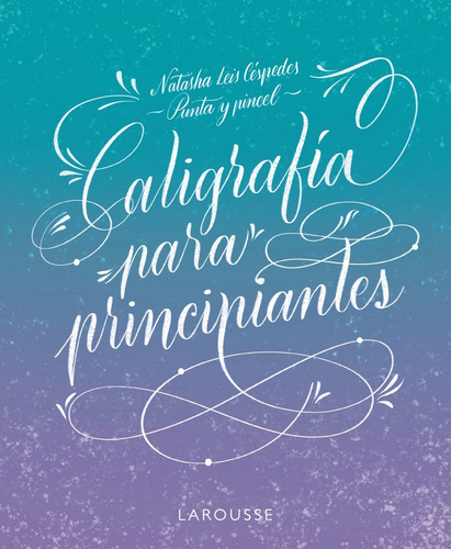 Caligrafia Para Principiantes - Leis Cespedes Natasha