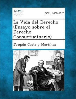 Libro La Vida Del Derecho (ensayo Sobre El Derecho Consue...