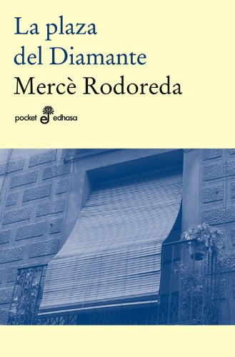 Libro Plaza Del Diamante (pocket Edhasa) - Rodoreda Merce (p