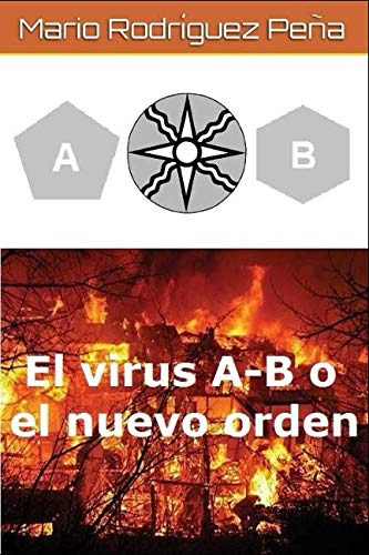 El Virus A-b O El Nuevo Orden