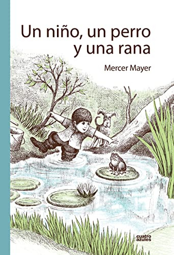 Livro Un Niño Un Perro Y Una Rana De Mayer Mercer Los Cuatro