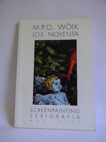 Los Noventa Screenpainting Wölk Serigrafía Brugnoli Loebell