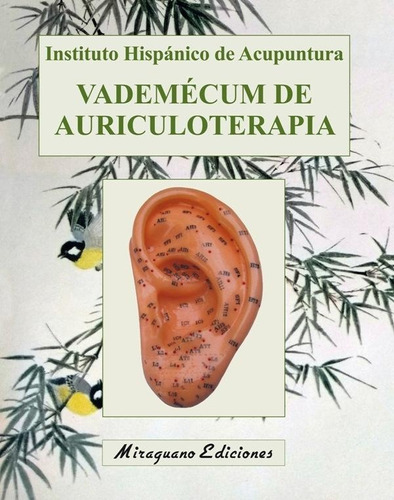 Vademecum De Auriculoterapia - Instituto Hispánico De Acupun