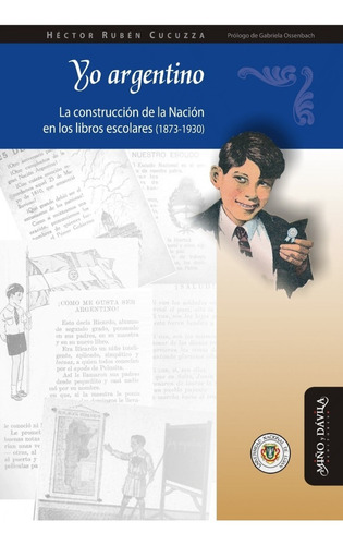 Yo Argentino La Construccion De La Nacion En Los Libros Es