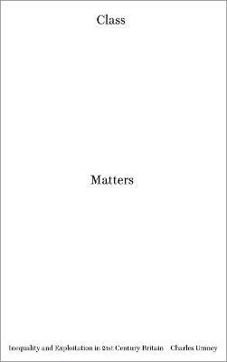 Libro Class Matters : Inequality And Exploitation In 21st...