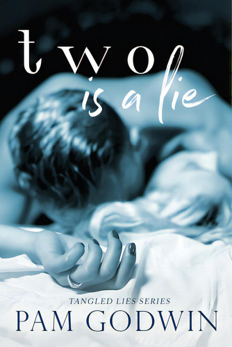 Two Is A Lie, De Godwin, Pam. Editorial Createspace, Tapa Blanda En Inglés