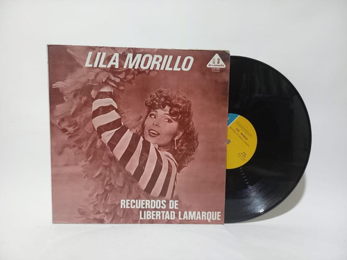 Disco Lp Lila Morillo / Recuerdos De Libertad Lamarque