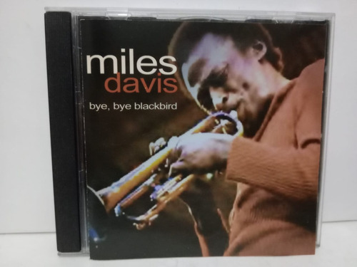 Miles Davis- Bye Bye Blackbird- Cd, Argentina, 2007 