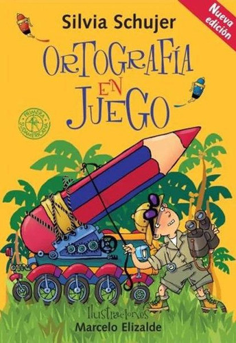 Libro: Ortografia En Juego / Silvia Schujer