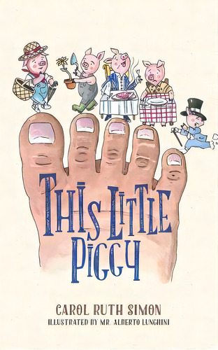 This Little Piggy, De Lunghini, Alberto. Editorial Createspace, Tapa Blanda En Inglés