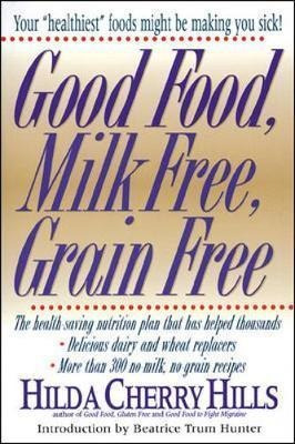 Good Food, Milk Free, Grain Free - Hilda Cherry Hills (pa...