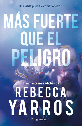 Más Fuerte Que El Peligro, De Rebecca Yarros. Editorial Montena, Tapa Blanda, Edición 01 En Español, 2025