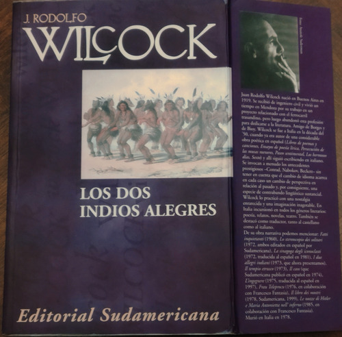 Atipicos J R Wilcock Los Dos Indios Alegres 1a Edición Raro