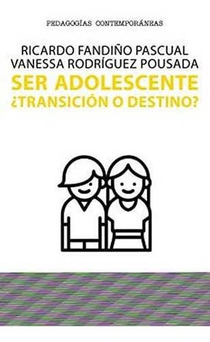 Ser Adolescente: ¿transición O Destino?: 697 (manuales)