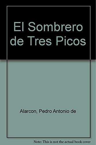 Sombrero De Tres Picos El - De Alarcon Pedro Antonio