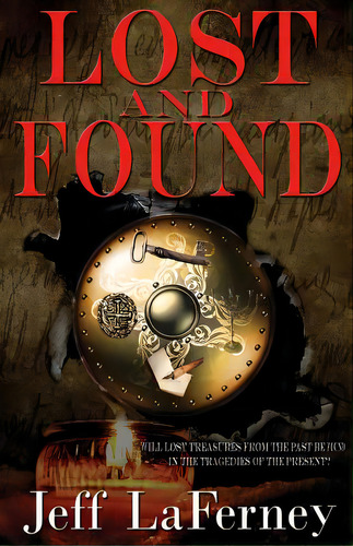 Lost And Found, De Laferney, Jeff. Editorial Createspace, Tapa Blanda En Inglés