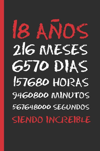 Libro: 18 Años Siendo Increible: Regalo De Cumpleaños Y De O