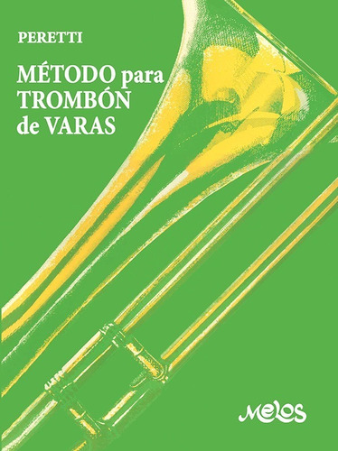 Método Para Trombón De Varas