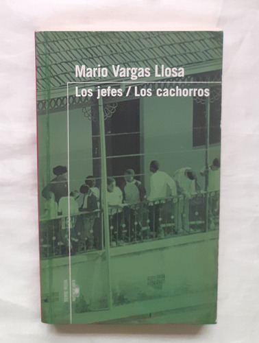 Los Jefes Los Cachorros Mario Vargas Llosa Libro Original 