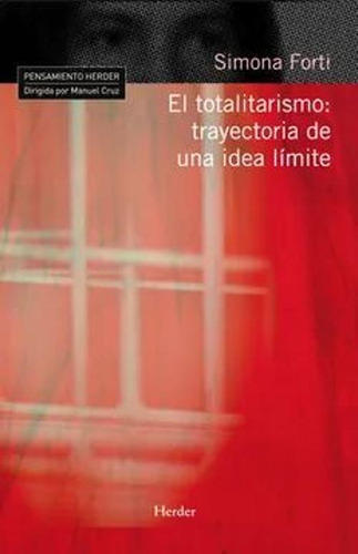 Libro El Totalitarismo: Trayectoria De Una Idea Límite