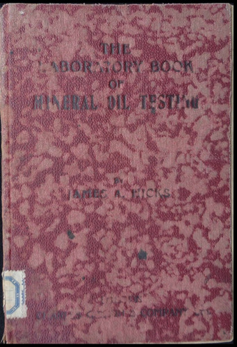 The Laboratory Book Of Mineral Oil Testing, Año 1912 49n 607