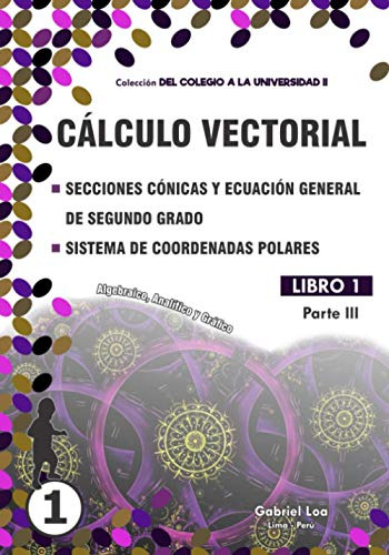 Calculo Vectorial: Secciones Conicas - Ecuacion General Y Si