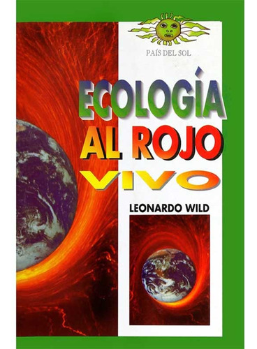 Libro Ecologia Al Rojo Vivo