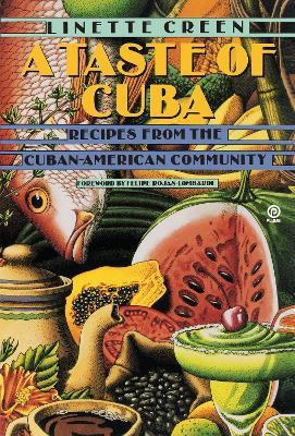 A Taste Of Cuba:recipes From The Cuban-mexican Community ...