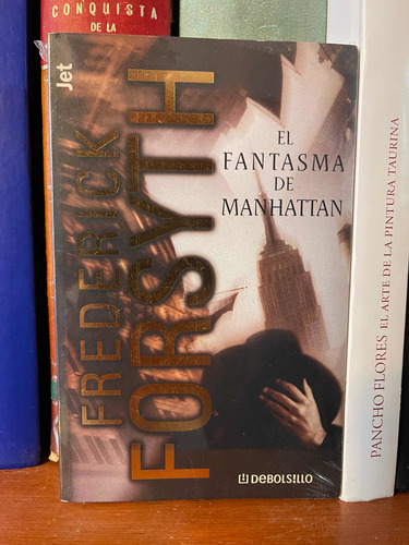 Frederick Forsyth El Fantasma De Manhattan
