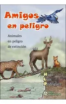 Comprar Amigos En Peligro - Animales En Peligro De Extincion