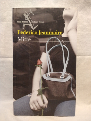 Mitre - F. Jeanmaire - Seix Barral (Usado)