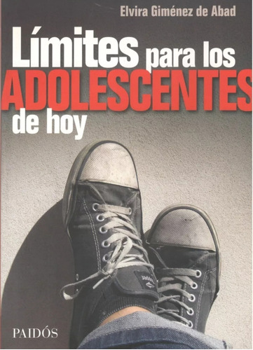 Límite Para Los Adolescentes De Hoy. Elvira Giménez De Abad 