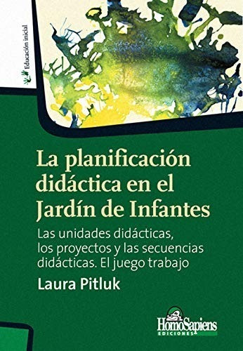 Libro - Planificación Didáctica En El Jardín De I. - Pitluk