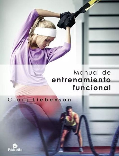 Libro: Manual De Entrenamiento Funcional - Liebenson, Craig