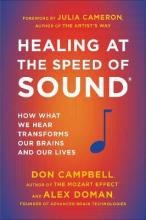 Libro Healing At The Speed Of Sound : How What We Hear Tr...